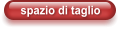 spazio di taglio