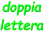 doppia lettera
