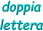 doppia lettera